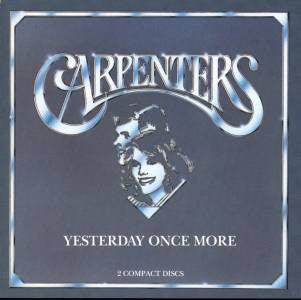 Carpenters : Yesterday Once More (Compilation)