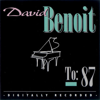 David Benoit : To: 87 (Album,Reissue)