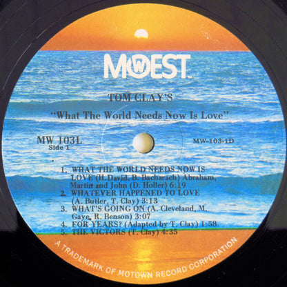 Tom Clay : What The World Needs Now Is Love (LP,Album)