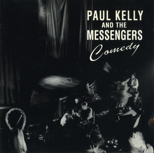 Paul Kelly And The Messengers : Comedy (Album)