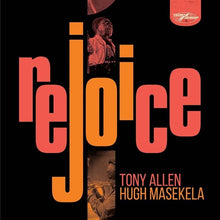 Tony Allen & Hugh Masekela - Rejoice (Special Edition 2LP, 180gm)