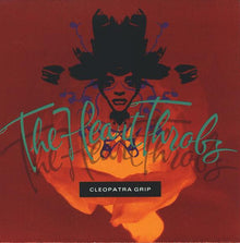 Heart Throbs, The : Cleopatra Grip (Album)