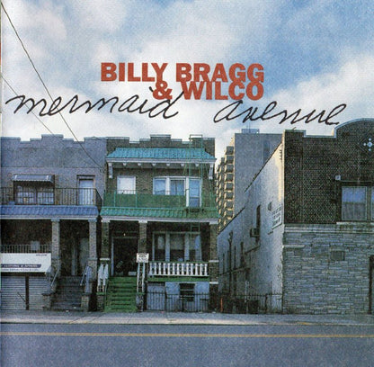 Billy Bragg & Wilco : Mermaid Avenue (Album)