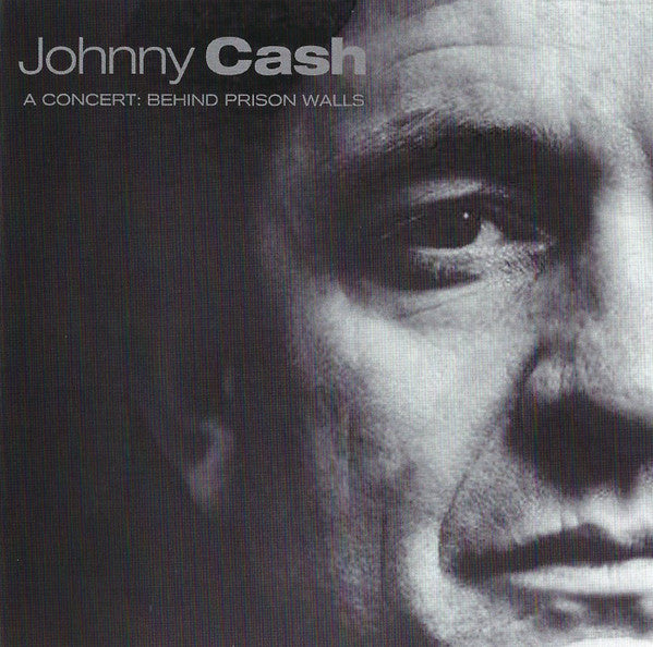 Johnny Cash : A Concert: Behind Prison Walls (Album)