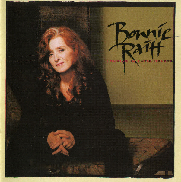Bonnie Raitt : Longing In Their Hearts (Album)