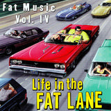 Various : Fat Music Vol. IV: Life In The Fat Lane (Compilation)