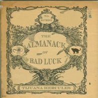 Tijuana Hercules : Almanack Of Bad Luck (LP)