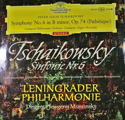 Pyotr Ilyich Tchaikovsky – Leningrad Philharmonic Orchestra, Evgeny Mravinsky : Symphony No. 6 In B Minor, Op. 74 (Pathétique) (LP,Stereo)