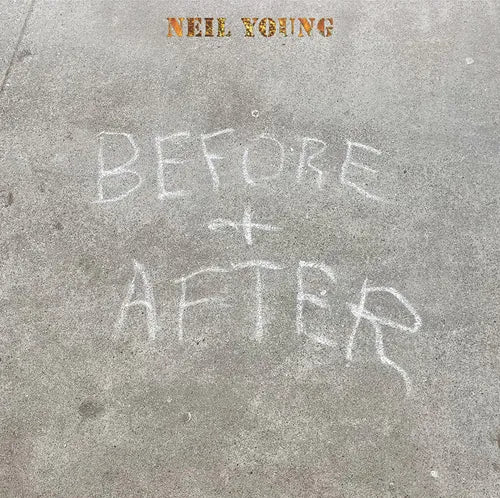 Neil Young - Before and After (CD) UPC: 093624849841