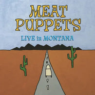 Meat Puppets - Live In Montana (RSD 2024, Turquoise LP Vinyl) UPC: 020286246947