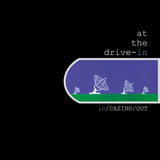 At the Drive-In - In/ Casino/ Out (RSD 2024, Purple/Green Smoke LP Vinyl) UPC: 888072400139