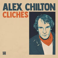 Alex Chilton - Clichés (RSD 2024, Burnt Orange LP Vinyl) UPC: 032862025716