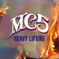 MC5 - Heavy Lifting (Deluxe Edition, 2LP Vinyl, Live + Bonus Tracks) UPC: 4029759193104