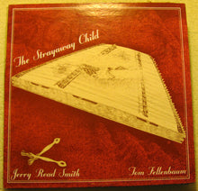 Jerry Read Smith, Tom Fellenbaum : The Strayaway Child (LP,Album,Stereo)
