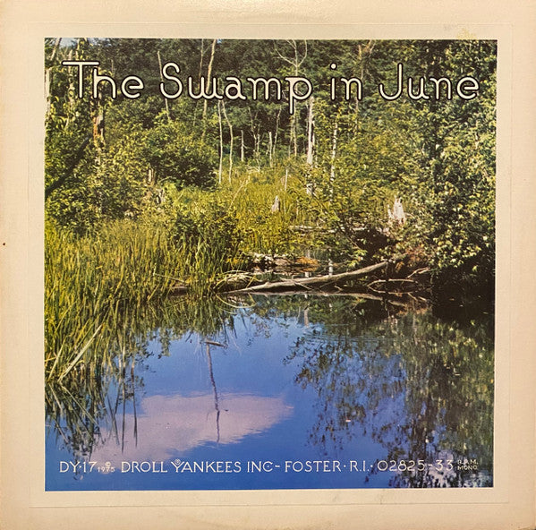 Peter Kilham, Alfred L. Hawkes : The Swamp In June (LP,Album,Repress,Mono)