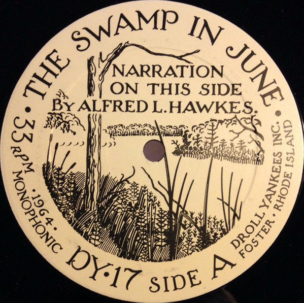 Peter Kilham, Alfred L. Hawkes : The Swamp In June (LP,Album,Repress,Mono)