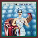 Little Feat - Dixie Chicken (Deluxe Edition)(3LP Vinyl)
