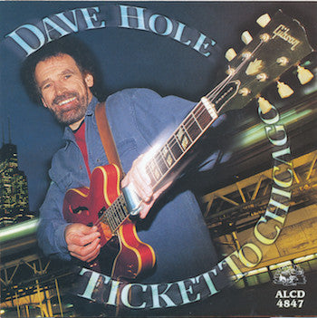 Dave Hole : Ticket To Chicago (Album)