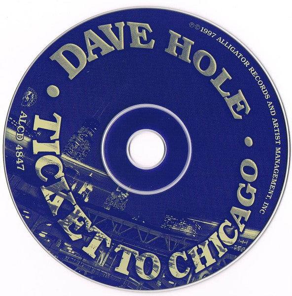 Dave Hole : Ticket To Chicago (Album)