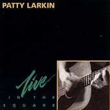 Patty Larkin : In The Square (Live) (Album)