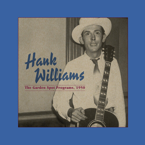 Hank Williams - The Garden Spot Programs, 1950 (Indie Exclusive, Centennial Edition, Blue LP Vinyl) UPC: 810075113341