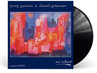 Jerry Garcia & David Grisman - So What (RSD Black Friday 2023, 2LP Vinyl) UPC: 711574937318