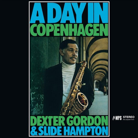 Dexter Gordon & Slide Hampton - A Day In Copenhagen (RSD Black Friday 2023, Sky Blue LP Vinyl) UPC: 4029759189374