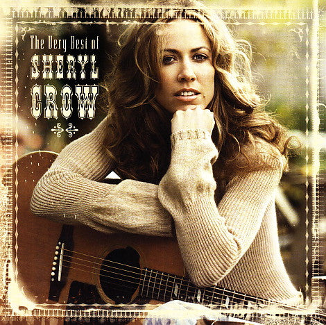 Sheryl Crow : The Very Best Of Sheryl Crow (Compilation,Club Edition)