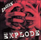 Unseen, The : Explode (Album)