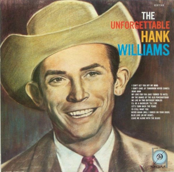 Hank Williams : The Unforgettable Hank Williams (LP,Compilation,Mono,Repress)