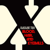 Alkaline Trio - Blood, Hair, And Eyeballs (Indie Exclusive, Black/Bone LP Vinyl) UPC: 4099964000153
