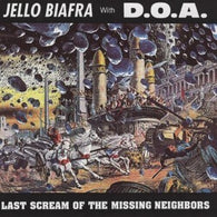 Jello Biafra - Last Scream of the Missing Neighbors (LP Vinyl) UPC: 721616007817