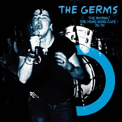 The Germs - Whisky Hong Kong Cafe (Blue LP Vinyl) UPC: 889466485213