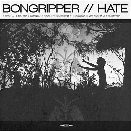 Bongripper / Hate (10) : Bongripper // Hate  (LP,45 RPM,Mini-Album)