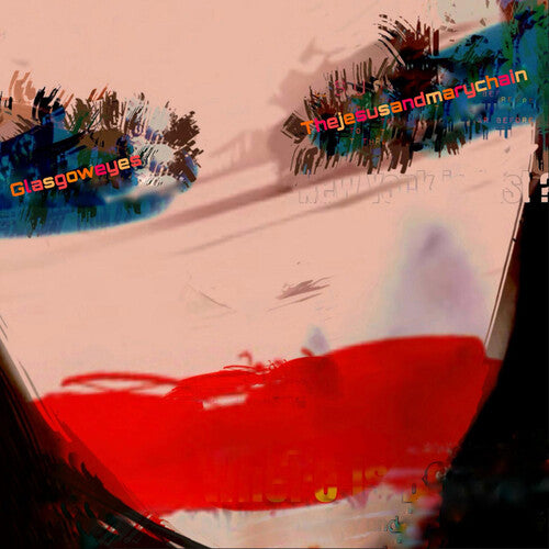 Jesus & Mary Chain - Glasgow Eyes (Deluxe Edition, 2LP Clear Vinyl) UPC: 5060978393103