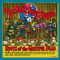 Various Artists - The Music Never Stopped: The Roots of the Grateful Dead (LP Vinyl) UPC: 016351601414