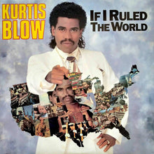 Kurtis Blow : If I Ruled The World (12",33 ⅓ RPM)