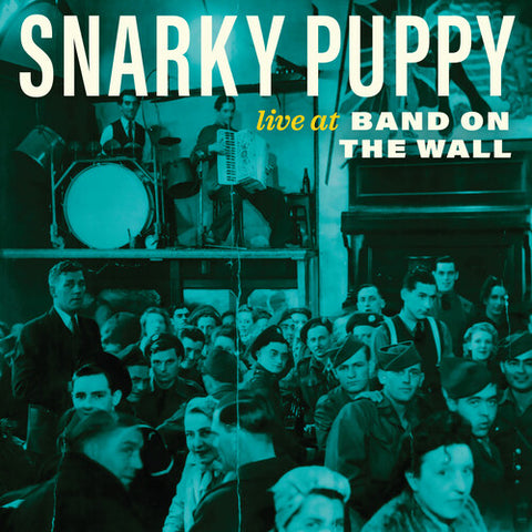 Snarky Puppy - Live At Band On The Wall (RSD 2024, LP Vinyl) UPC: 711574955312