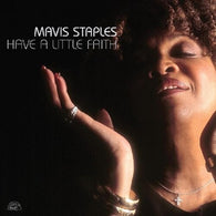 Mavis Staples - Have A Little Faith (RSD 2024, 2LP Vinyl) UPC: 014551289913