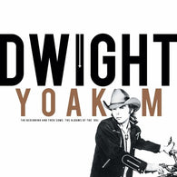 Dwight Yoakam - Beginning And Then Some: The Albums Of The 80s (RSD 2024, 4LP Vinyl) UPC: 603497835737