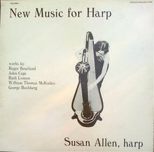 Susan Allen , Works By: Roger Bourland, John Cage, Ruth Lomon, William Thomas McKinley, George Rochberg : New Music For Harp (Volume 1) (LP,Album)