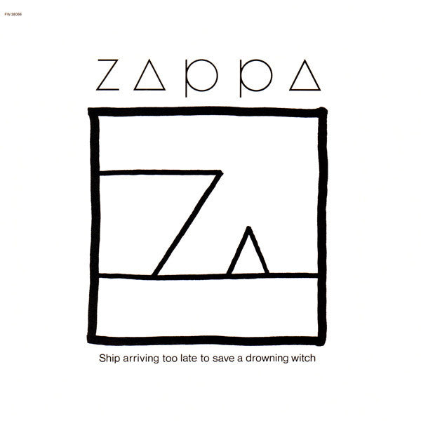 Frank Zappa : Ship Arriving Too Late To Save A Drowning Witch (LP,Album,Stereo)