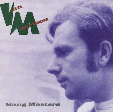 Van Morrison : Bang Masters (Compilation)