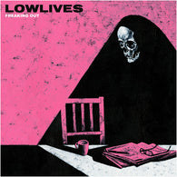 Lowlives - Freaking Out (LP Vinyl)