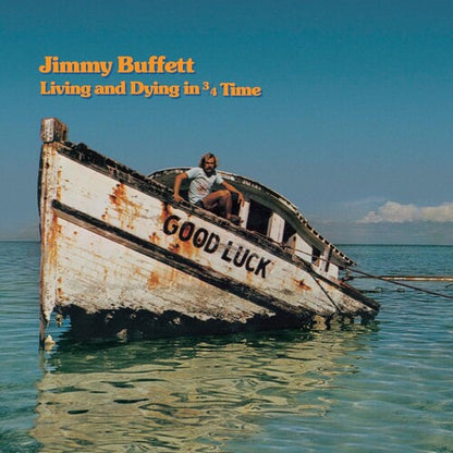 Jimmy Buffett - Living And Dying In 3/ 4 Time (LP Vinyl) UPC: 602465150520