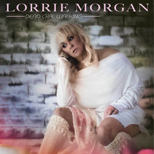 Lorrie Morgan - Dead Girl Walking (Clear LP Vinyl) UPC: 889466548413