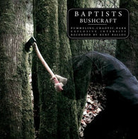 Baptists : Bushcraft (Album,LP,Limited Edition)