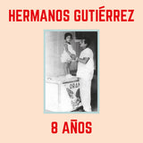 Hermanos Gutiérrez - 8 Años (Sky Blue LP Vinyl, 2024 Reissue) upc: 600385307819