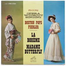 Giacomo Puccini - Boston Pops Orchestra, Arthur Fiedler : Opera Without Singing (La Bohème / Madame Butterfly) (LP,Album,Stereo)