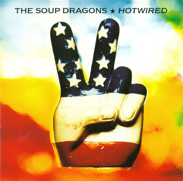 Soup Dragons, The : Hotwired (Album)